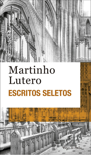Escritos Seletos - Martinho Lutero, De Martinho Lutero. Editora Vozes De Bolso, Capa Mole Em Português