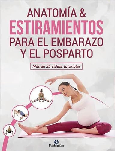 Libro Anatomía & Estiramientos Para El Embarazo Y El Postpar