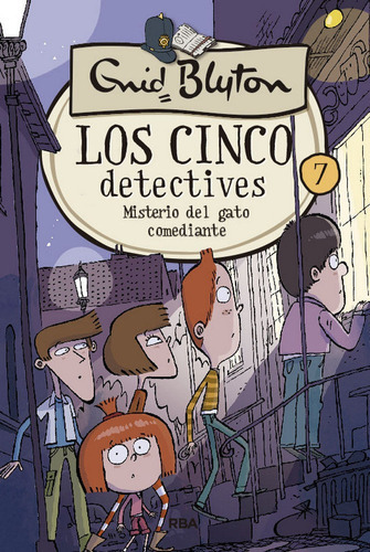 Los Cinco Detectives 7: Misterio Del Gato Comediante, De Blyton Enid. Editorial Rba Molino, Tapa Dura En Español