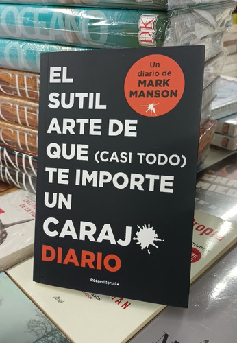 El Sutil Arte De Que Casi Todo Te Importe Un Carajo