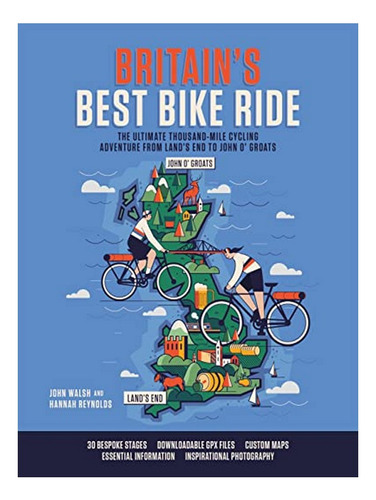 Britain's Best Bike Ride - John Walsh, Hannah Reynolds. Eb17