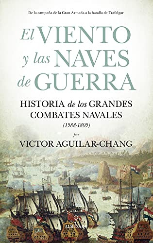 Libro Viento Y Las Naves De Guerra El De Aguilar Chang Victo