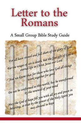 Libro Letter To The Romans, A Small Group Bible Study Gui...