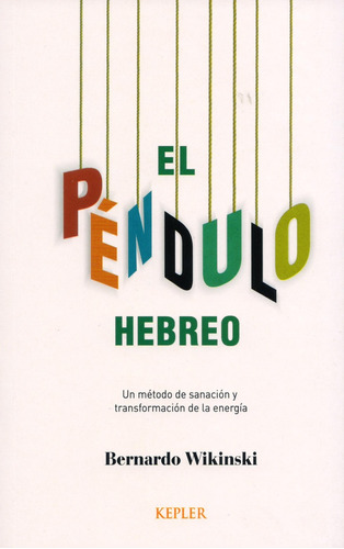 Péndulo Hebreo, El - Wikinski, Bernardo