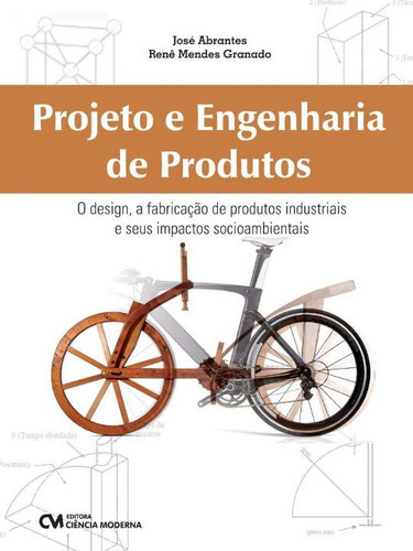 Projeto E Engenharia De Produtos, De Abrantes, José., Vol. Engenharia. Editora Ciencia Moderna, Capa Mole Em Português, 20