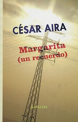 Margarita Un Recuerdo (rustica) - Aira Cesar (papel)