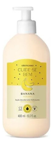  Loção Hidratante Banana Cuide-se Bem Feira O Boticário