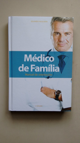Livro Medico De Família Manual E Orientações            I522