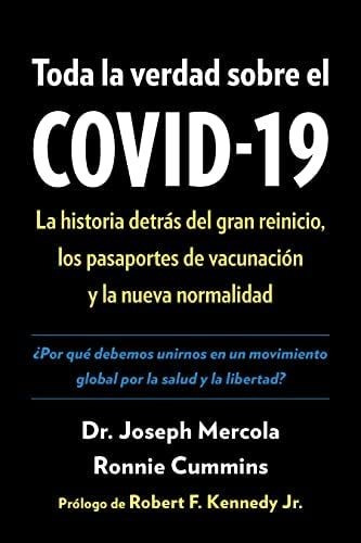 Libro: Toda La Verdad Sobre El Covid-19: La Historia Detrás