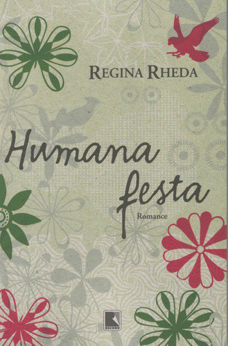 Humana festa, de Rheda, Regina. Editora Record Ltda., capa mole em português, 2008