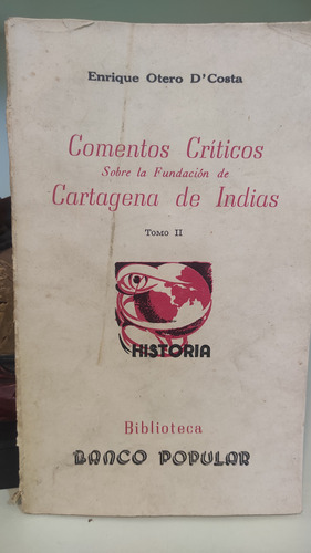 Comentarios Ceiticos Sobre La Fundación De Cartagena - Otero