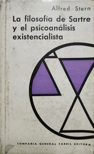 La Filosofía De Sartre Y El Psicoanálisis Existencialista
