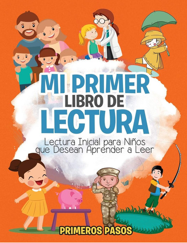 Libro: Mi Primer Libro De Lectura: Lectura Inicial Para Niño