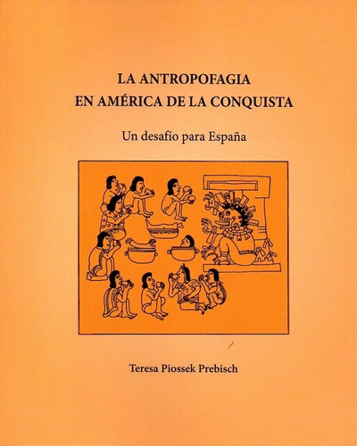 At- Po- Piossek, Teresa - La Antropofagia En América
