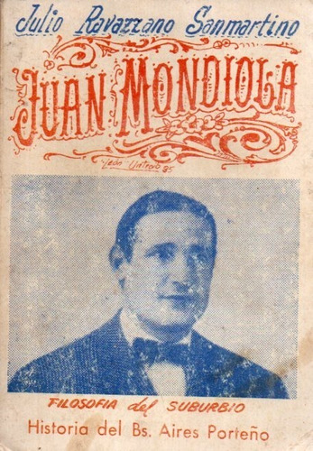 Juan Mondiola Julio Ravazzano Sanmartino 