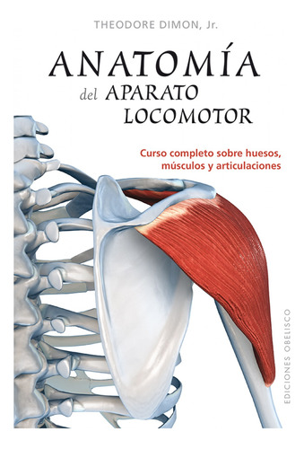 Anatomia Del Aparato Locomotor  -  Dimon, Jr., Theodore