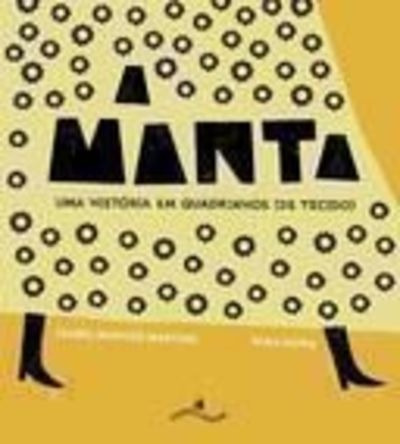 Manta, A - Uma Historia Em Quadrinhos De Tecidos