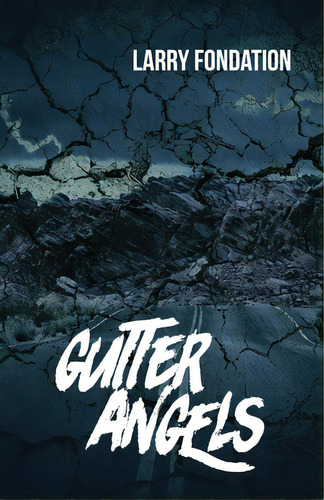 Gutter Angels, De Fondation, Larry. Editorial Down & Out Books, Tapa Blanda En Inglés