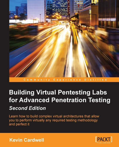 Libro: Building Virtual Pentesting Labs For Advanced Testing
