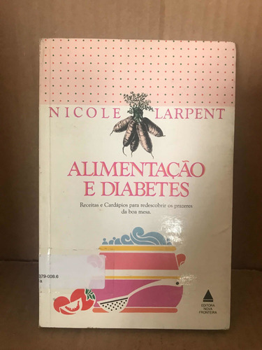 Livro Alimentava E Diabetes De Nicole Larpent