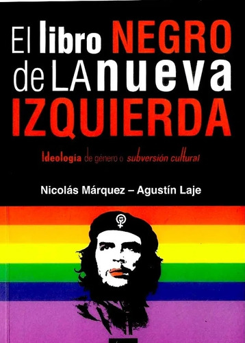 El Libro Negro De La Nueva Izquierda ( Nuevo Y Original ) 