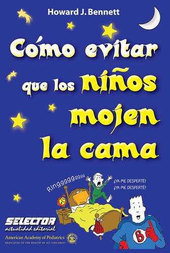 Libro: Como Evitar Que Los Ninos Mojen La Cama (salud / Heal