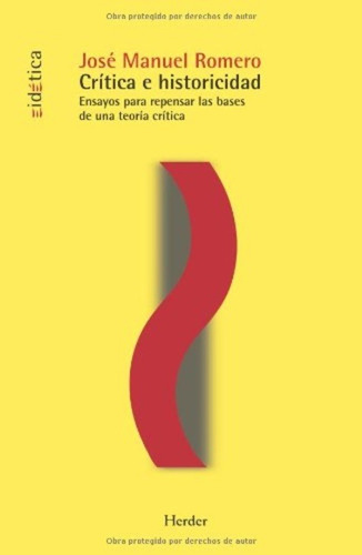 Critica E Historicidad - Jose Manuel Romero