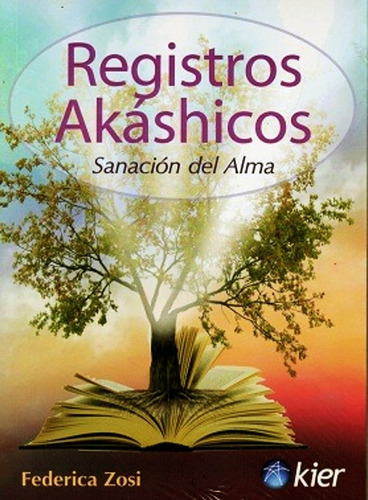 Registros Akashicos - Federica Zosi - Libro Nuevo - Kier