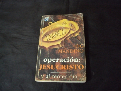 Operacion; Jesucristo - Og Mandino