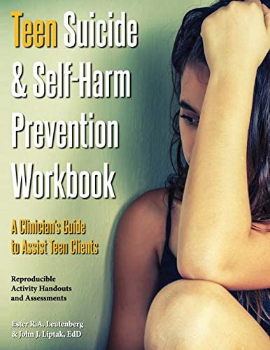Teen Suicide & Self-harm Prevention Workbook; A Clinicianøs Guide To Assist Teen Clients, De Ester R.a. Leutenberg. Editorial Whole Person Associates, Tapa Dura En Inglés