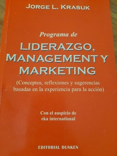 Liderazgo, Management Y Marketing Jorge Krasuk