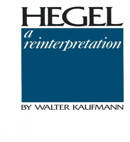 Hegel, De Walter Kaufmann. Editorial University Of Notre Dame Press, Tapa Dura En Inglés