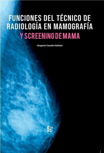 Funciones Del Tecnico De Radiologia En Mamografia - Casad...