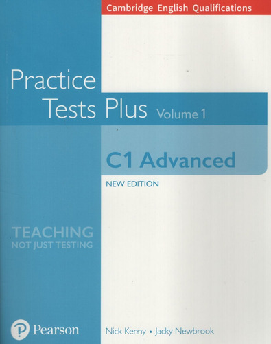 Practice Tests Plus C1 Advanced - Volume 1 Book No Key, de Kenny, Nick. Editorial Pearson, tapa blanda en inglés internacional, 2018