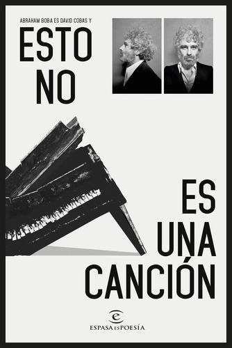 Esto No Es Una Cancion ( Libro Original ), De Abraham Boba, Abraham Boba. Editorial Espasa En Español