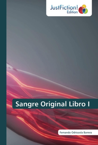 Libro: Sangre Original Libro I (spanish Edition)