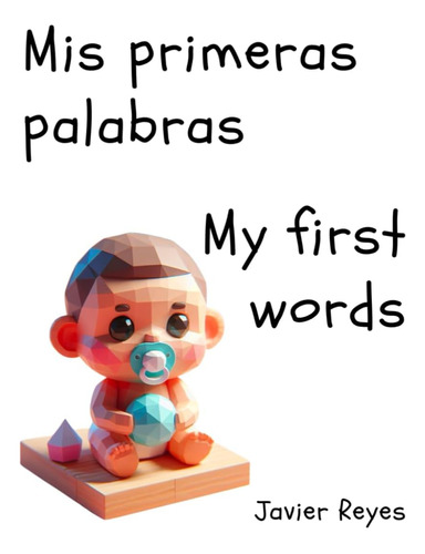 Libro: Mis Primeras Palabras - My First Words (spanish Editi