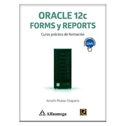 Oracle 12c Forms Y Reports, Curso De Programación Fácil