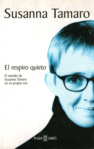 El Respiro Quieto / Susanna Tamaro / Enviamos