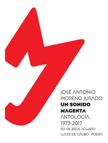 Un Sonido Magenta, De Moreno Jurado, José Antonio. Editorial Luces De Galibo Gorbs Comunicacio Scp, Tapa Blanda En Español