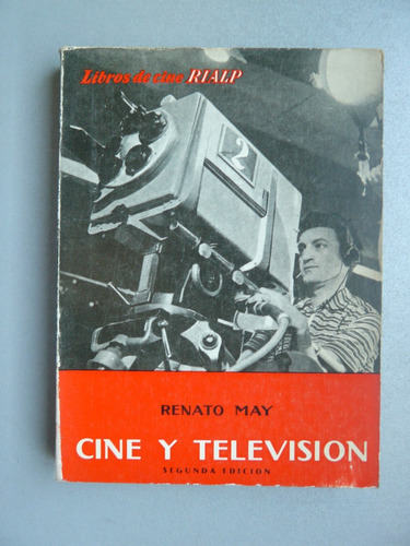Cine Y Televisión - Renato May - Rialp