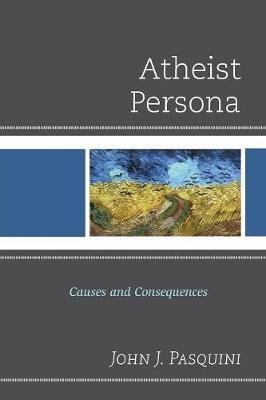 Libro Atheist Persona : Causes And Consequences - John J....