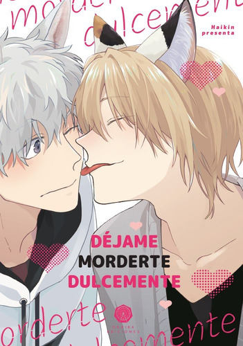 Dejame Morderte Dulcemente ( Libro Original )