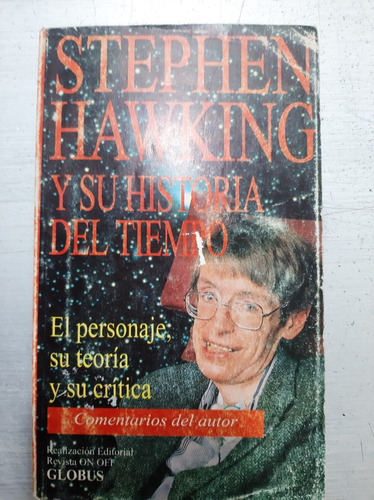 Stephen Hawking Y Su Historia Del Tiempo 