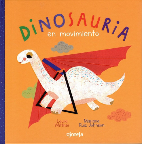 Dinosauria En Movimiento - Laura Wittner