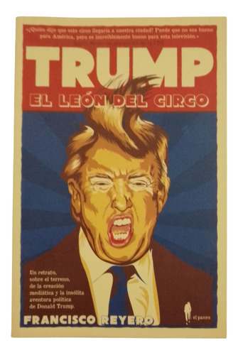 Trump, El León Del Circo - Francisco Reyero (Usado)