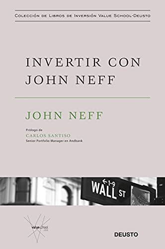 Invertir Con John Neff (value School), De Neff, John. Editorial Deusto, Tapa Tapa Dura En Español