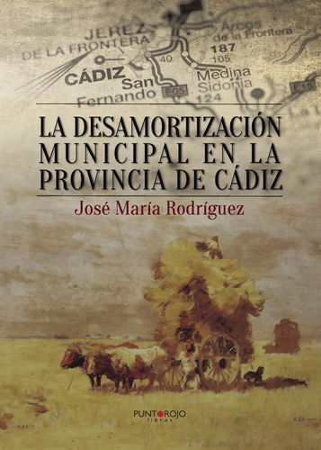 La Desamortizaci&#243;n Municipal En La ... (libro Original)