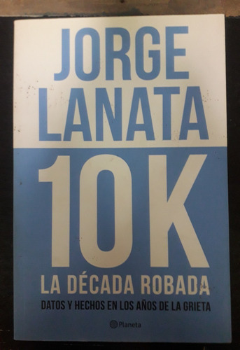 Jorge Lanata - 10k La Década Robada - Fx