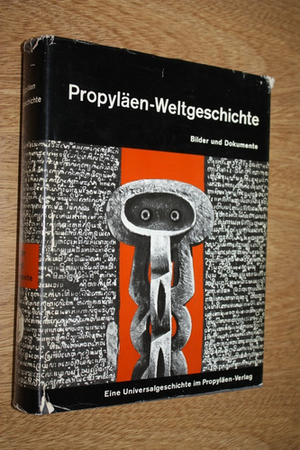 Propylaen Weltgeschichte Bilder Und Dokumente - Mann Heuss